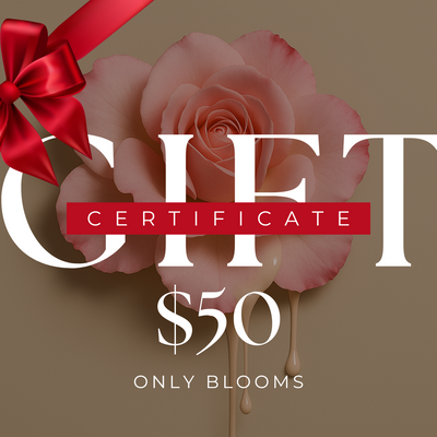 Only Blooms Beauty Gift Certificate – $50 Gift Card